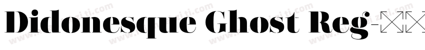 Didonesque Ghost Reg字体转换